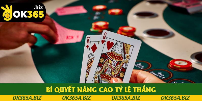 Bí quyết nâng cao tỷ lệ thắng Bí quyết nâng cao tỷ lệ thắng
