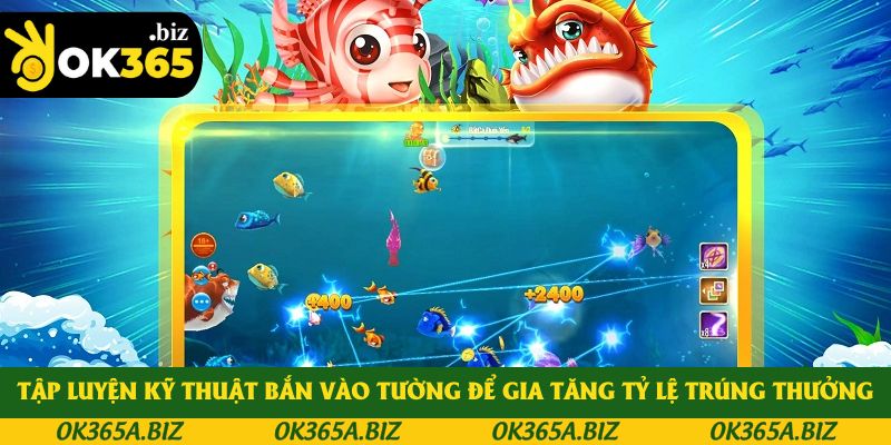Tập luyện kỹ thuật bắn vào tường để gia tăng tỷ lệ trúng thưởng Tập luyện kỹ thuật bắn vào tường để gia tăng tỷ lệ trúng thưởng