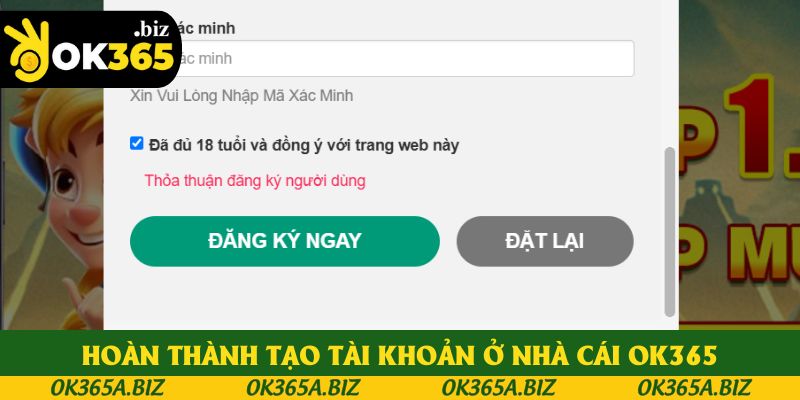 Hoàn thành tạo tài khoản ở nhà cái OK365 Hoàn thành tạo tài khoản ở nhà cái OK365