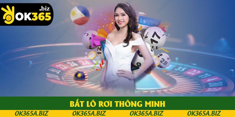 Bắt lô rơi thông minh Bắt lô rơi thông minh