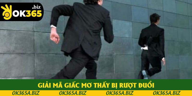 Lý giải về giấc mơ thấy bị rượt đuổi chi tiết Lý giải về giấc mơ thấy bị rượt đuổi chi tiết