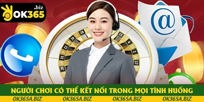 Người chơi có thể kết nối với nhân viên trong mọi tình huống Người chơi có thể kết nối với nhân viên trong mọi tình huống